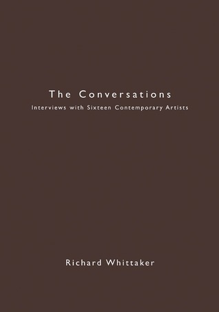 The Conversations: Interviews with Sixteen Contemporary Artists (Working Books)