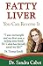 Fatty Liver: You Can Reverse It