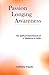 Passion Longing Awareness: The Spiritual Experiences of a Westener in India