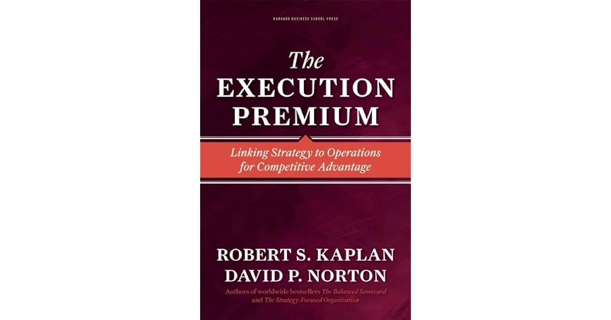 Execution Premium by Robert S. Kaplan