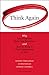Think Again: Why Good Leaders Make Bad Decisions and How to Keep it From Happening to You