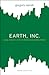 Earth, Inc. by Gregory Unruh