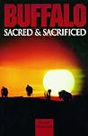 Buffalo: Sacred & Sacrificed