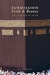 submission-faith-beauty-the-religion-of-islam