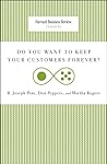 Do You Want to Keep Your Customers Forever? (Harvard Business Review Classics)