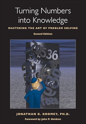 Turning Numbers into Knowledge: Mastering the Art of Problem Solving