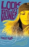 Look at Flower by Robert Dunn Look at Flower by Robert Dunn