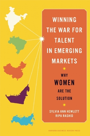 Winning the War for Talent in Emerging Markets: Why Women Are the Solution (Hardcover)