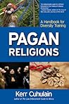 Pagan Religions: A Handbook for Diversity Training Pagan Religions: A Handbook for Diversity Training
