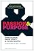 Passion and Purpose: Storie...