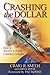Crashing the Dollar: How to Survive a Global Currency Collapse