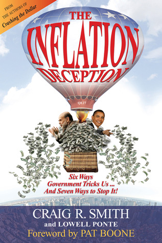 The Inflation Deception: Six Ways Government Tricks Us...and Seven Ways to Stop It!