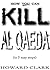 How You Can Kill Al Qaeda by Howard Gambrill Clark