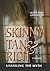 Skinny, Tan, and Rich: Unve...
