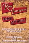Rich Immigrant, Poor Citizen: Immigrants Teach Their Children What Citizens Don't