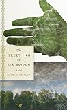 The Greening of Ben Brown by Michael Strelow