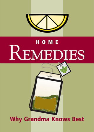 Home Remedies: Why Grandma Knows Best (Refrigerator Magnet Books)
