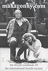 The Brecht Yearbook / Das Brecht-Jahrbuch, Volume 29: Mahagonny.com (Volume 29)