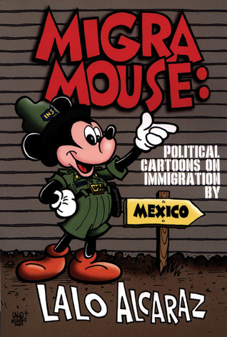 Migra Mouse: Political Cartoons on Immigration