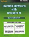 Business Objects XI: Creating Universes with Designer XI