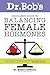 Dr. Bob's Drugless Guide to Balancing Female Hormones