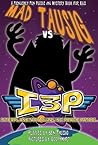 Mad Tausig Vs the Interplanetary Puzzling Peace Patrol: A Fiendishly Fun Puzzle and Mystery Book for Kids