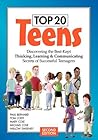 Top 20 Teens: Discovering the Best-Kept Thinking, Learning & Communicating Secrets of Successful Teenagers