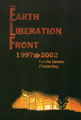 The Earth Liberation Front 1997-2002 (Paperback)