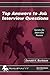 Top Answers to Job Interview Questions: Includes Questions You Must Ask at Every Interview (It Job Interview)