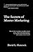 The Secrets of Master Marketing by David L. Hancock