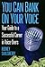 You Can Bank on Your Voice : Your Guide to a Successful Career in Voice-Overs