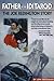 Father of the Iditarod - The Joe Reddington Story