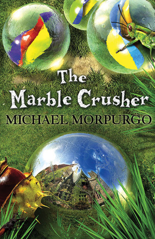 The Marble Crusher: Three Captivating Animal Tales of Nature and School for Early Readers