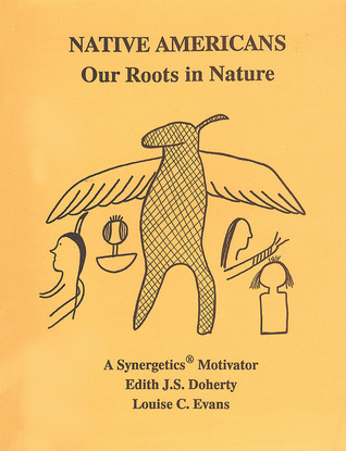 Native Americans: Our Roots in Nature
