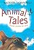 Animal Tales: Three Stories in One