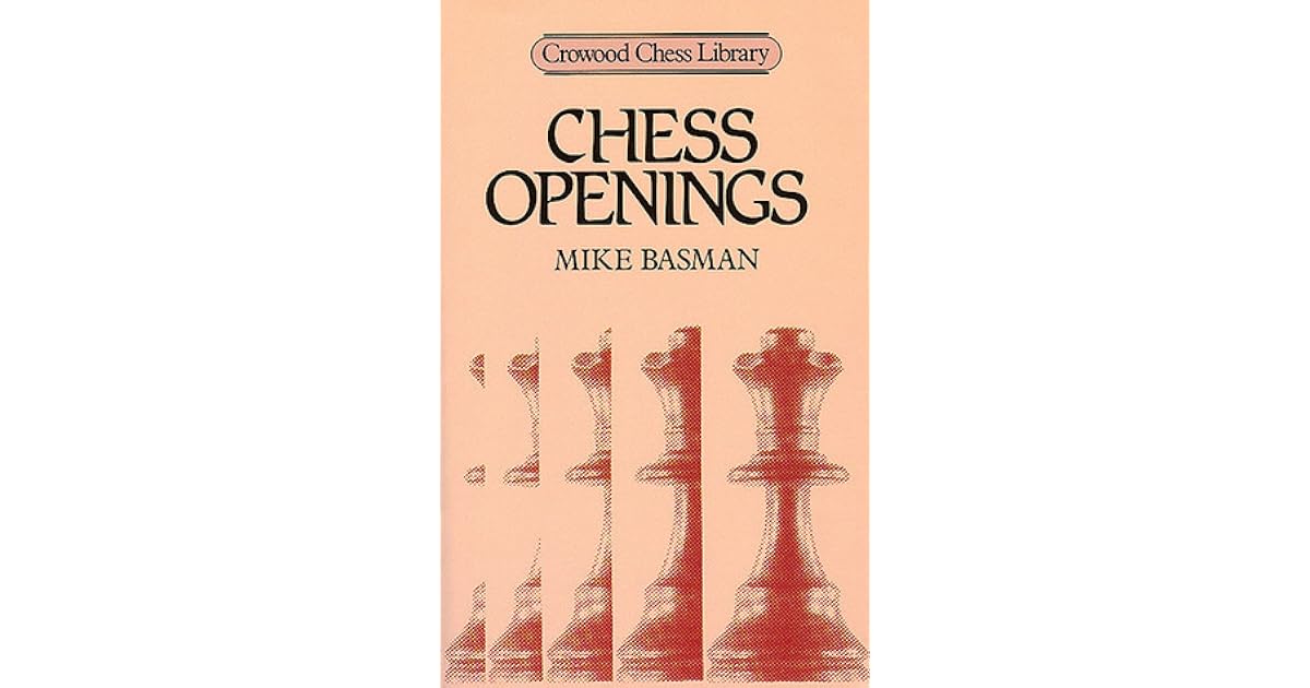 Chess Openings by Michael Basman