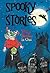 Spooky Stories: Three Stories in One