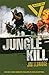 Jungle Kill by Jim Eldridge