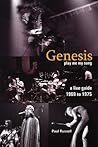 Genesis-A Live Guide 1969-1975: Play Me My Song