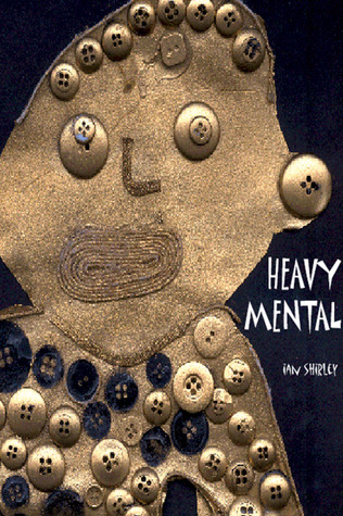 Heavy Mental (Paperback)