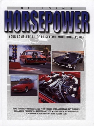 Horsepower: Your Complete Guide to Getting More Horsepower