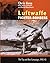 The Luftwaffe Fighter Bombers by Chris Goss