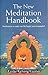 The New Meditation Handbook: Meditations to Make Our Life Happy and Meaningful