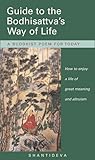 Guide to the Bodhisattva's Way of Life by Śāntideva Guide to the Bodhisattva's Way of Life by Śāntideva
