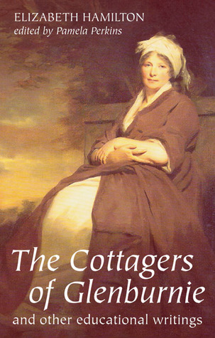 The Cottagers of Glenburnie, and Other Educational Writings (Paperback)