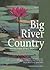 Big River Country: Stories ...