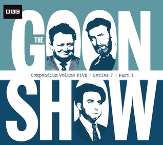 The Goon Show Compendium, Volume Five: Series 7, Part 1 (Audio CD)