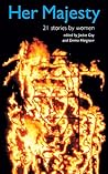 Her Majesty: 21 Stories by Women
