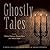 Ghostly Tales by Amelia B. Edwards