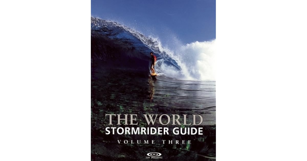 The World Stormrider Guide Volume Three By Bruce Sutherland